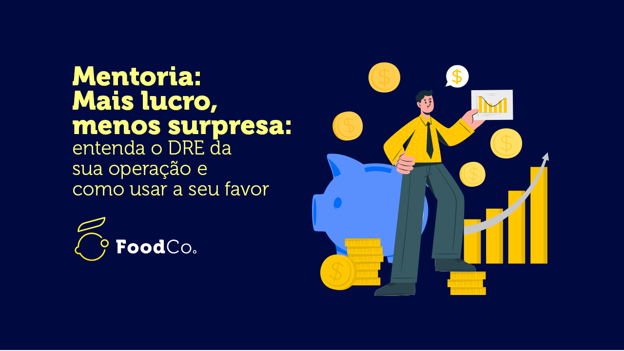 Entenda o DRE da sua operação e como usar a seu favor